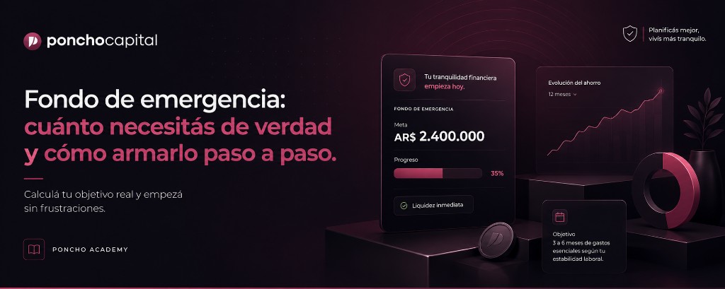 Fondo de emergencia: cuánto necesitás de verdad y cómo armarlo paso a paso.